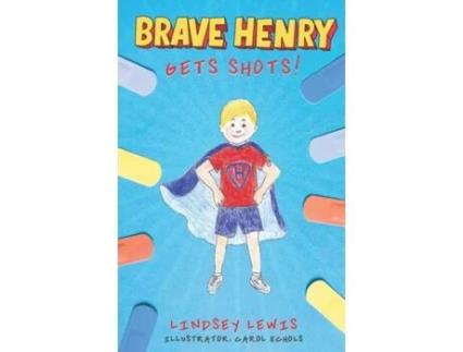 Livro Brave Henry Gets Shots Mrs. Lindsey Lewis (Inglês)
