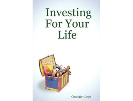 Livro Investing For Your Life Chandler Deyo (Inglês)