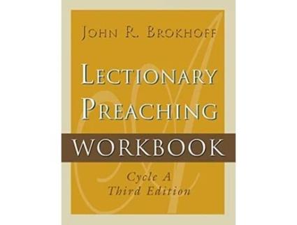 Livro Lectionary Preaching Workbook (Softcover edition) John R. Brokhoff (Inglês)