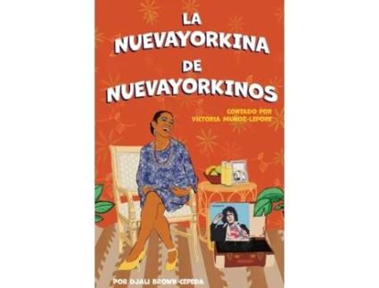 Livro La Nuevayorkina de Nuevayorkinos (Spanish Edition) Djali Brown-Cepeda (Espanhol)