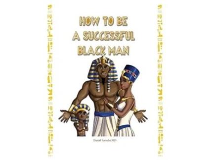 Livro How to Be a Successful Black Man Daniel Laroche (Inglês)
