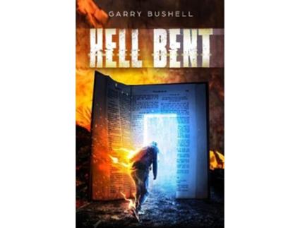 Livro Hell Bent de Garry Bushell (Inglês)