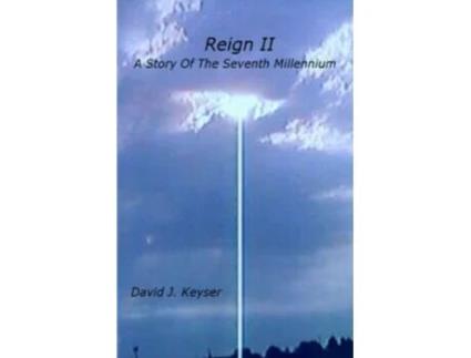 Livro Reign II: A Story Of The Seventh Millennium David J. Keyser (Inglês)