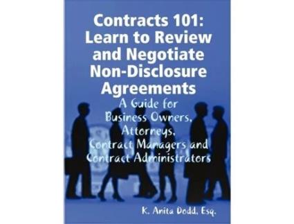Livro Contracts 101: Learn to Review and Negotiate Non-Disclosure Agreements Esq. K. Anita Dodd (Inglês)