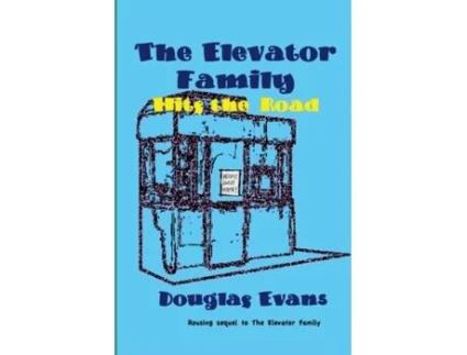 Livro The Elevator Family Hits the Road Douglas Evans, Douglas Evans (Inglês)