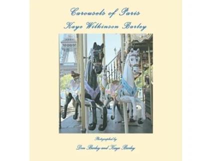 Livro Carousels of Paris Kaye Wilkinson Barley, Don Barley (Inglês)