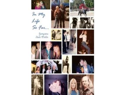 Livro In My Life, So Far... Georgiana Steele-Waller (Inglês)