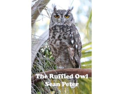 Livro The Ruffled Owl de Sean Peter (Inglês)