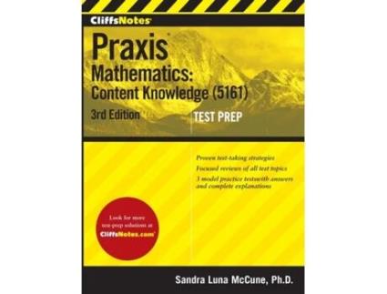 Livro CliffsNotes Praxis Mathematics: Content Knowledge (5161), 3rd Edition (CliffsNotes Test Prep) Sandra Luna Mccune (Inglês)