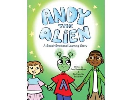 Livro Andy the Alien A Social-Emotional Learning Story de Dave Vandermolen (Inglês)
