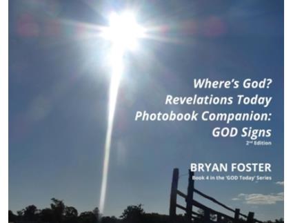 Livro Where's God? Revelations Today Photobook Companion: GOD Signs (God Today') Bryan Foster (Inglês)