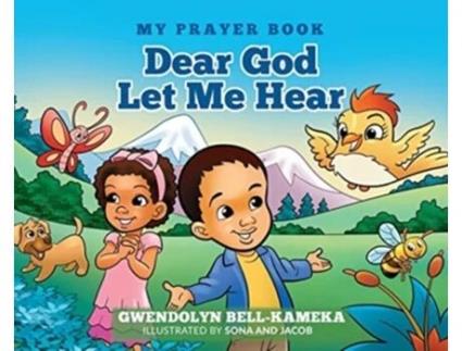 Livro Dear God Let Me Hear (My Prayer Book) Gwendolyn Bell-Kameka (Inglês)