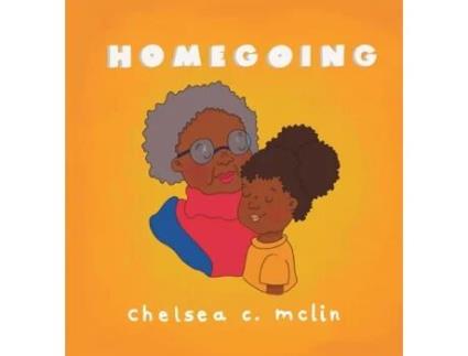 Livro Homegoing: A children's book about grief Chelsea C McLin (Inglês)