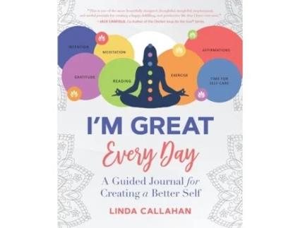 Livro I'M GREAT Every Day: A Guided Journal for Creating a Better Self LINDA CALLAHAN (Inglês)