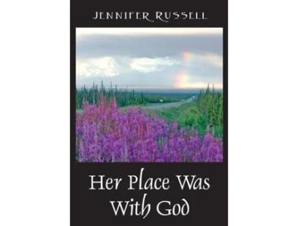 Livro Her Place Was with God Jennifer Russell (Inglês)