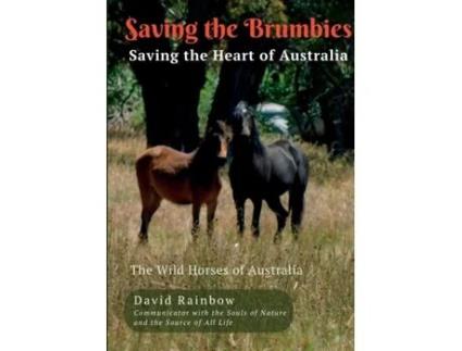 Livro Saving the Brumbies - Saving the Heart of Australia David Rainbow (Inglês)