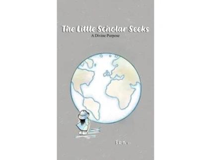 Livro The Little Scholar Seeks: A Divine Purpose S R Ann (Inglês)