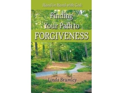 Livro Finding Your Path to Forgiveness de Linda Brumley (Inglês)