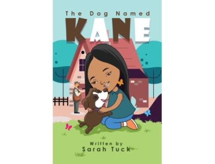 Livro The Dog Named Kane Sarah Tuck (Inglês)
