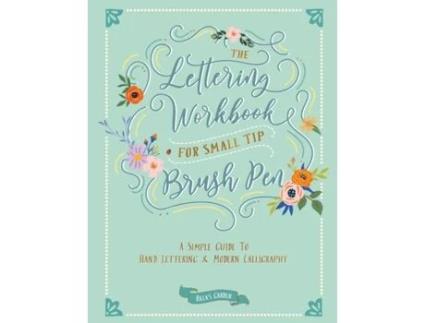 Livro The Lettering Workbook for Small Tip Brush Pen: A Simple Guide to Hand Lettering and Modern Calligraphy Ricca's Garden (Inglês)