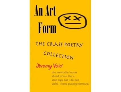 Livro An Art Form: The Crass Poetry Collection Jeremy Void (Inglês)