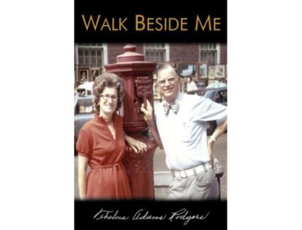 Livro Walk Beside Me Thelma Rodgers (Inglês)