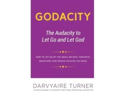 Livro GODACITY: The Audacity to Let Go and Let God (1) Darvyaire Turner (Inglês)