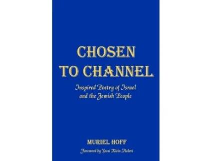 Livro Chosen To Channel: Inspired Poetry of Israel and the Jewish People Muriel Hoff (Inglês)