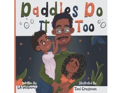 Livro Daddies Do It Too LA Williams (Inglês)