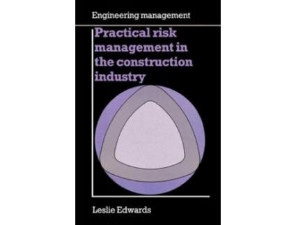 Livro Practical Risk Management in the Construction Industry (Ice Design and Practice Guide) Scott Wilson Kirkpatrick, L Edwards (Inglês)