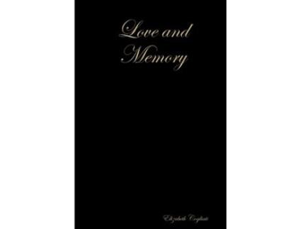 Livro Love and Memory Elizabeth Cogliati (Inglês)