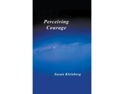 Livro Perceiving Courage Susan Kleinberg (Inglês)