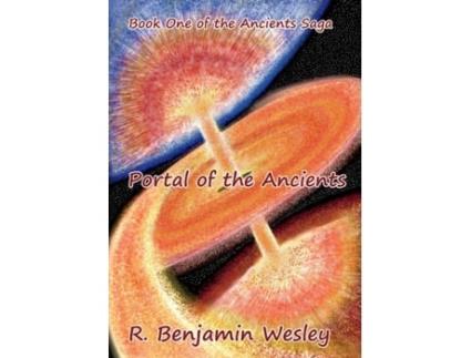 Livro Portal of the Ancients: Book One of the Ancients Saga R Benjamin Wesley (Inglês)