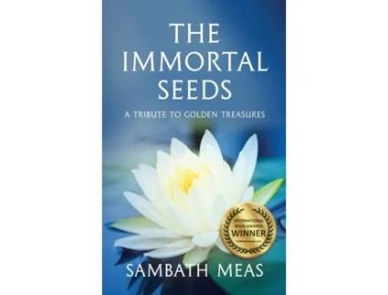 Livro The Immortal Seeds: A Tribute to Golden Treasures Sambath Meas (Inglês)