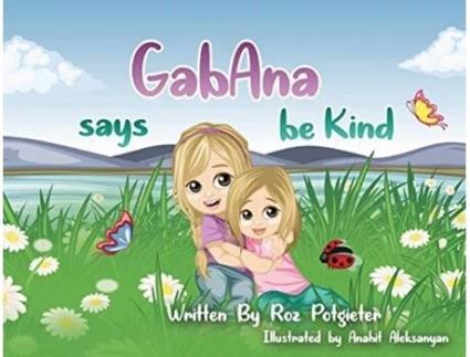 Livro GabAna says be Kind (1) Roz Potgieter (Inglês)