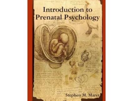 Livro Introduction to Prenatal Psychology Stephen Maret (Inglês)