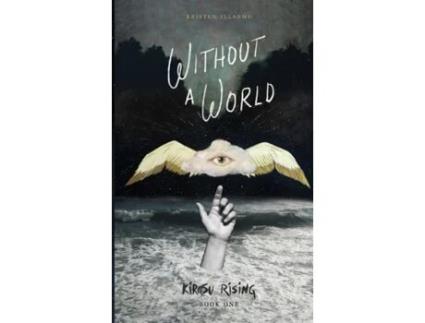 Livro Without A World: Kirasu Rising Book One Kristen Illarmo (Inglês)