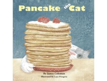 Livro Pancake the Cat From Funny to Fearless de James Coleman (Inglês)