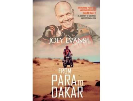Livro From Para to Dakar: Overcoming Paralysis and Conquering the Dakar Rally Joey Evans (Inglês)