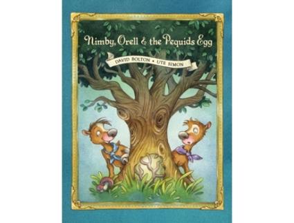 Livro Nimby, Orell & the Pequids Egg David Bolton (Inglês)