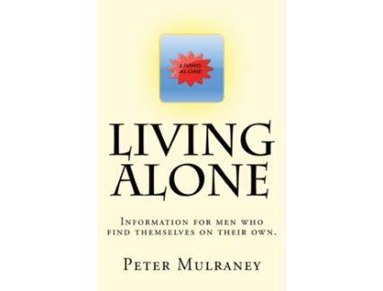 Livro Living Alone: Information for men who find themselves on their own. Peter Mulraney (Inglês)