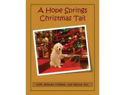Livro A Hope Springs Christmas Tail: Hope Springs Eternal Dog Rescue Christine Moore (Inglês)