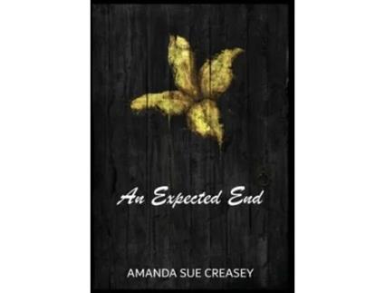 Livro An Expected End de Amanda Sue Creasey (Inglês - Capa Dura)