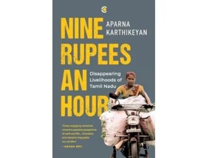 Livro Nine Rupees An Hour Disappearing Livelihoods of Tamil Nadu de Aparna Karthikeyan (Inglês)