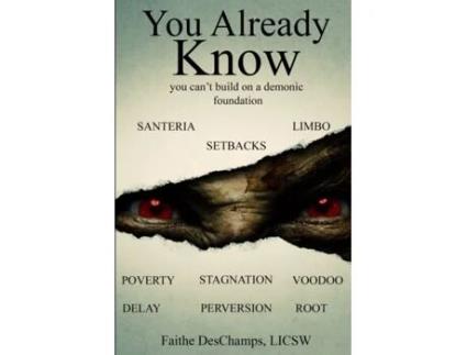Livro You Already Know: You Can't Build On A Demonic Foundation Faithe DesChamps (Inglês)