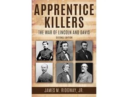Livro Apprentice Killers: The War of Lincoln and Davis James M Ridgway (Inglês)