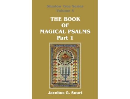 Livro The Book of Magical Psalms - Part 1 Jacobus G. Swart (Inglês)