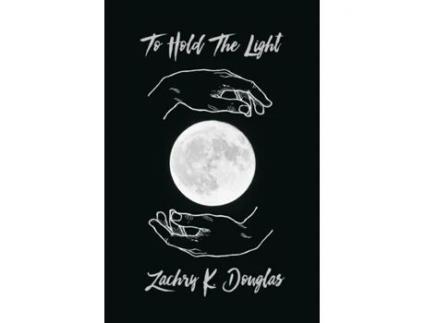 Livro To Hold The Light Zachry K. Douglas (Inglês)