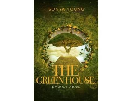 Livro How We Grow: The Greenhouse Sonya Young (Inglês)