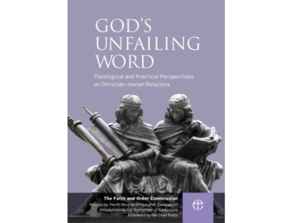 Livro God's Unfailing Word: Christian-Jewish Relations The Faith and Order Commission (Inglês)